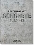 TASCHEN BIBLIOTHECA UNIVERSALIS : Contemporary Concrete Buildings