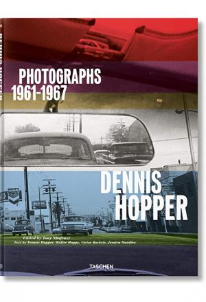 Dennis Hopper. Photographs 1961-1967