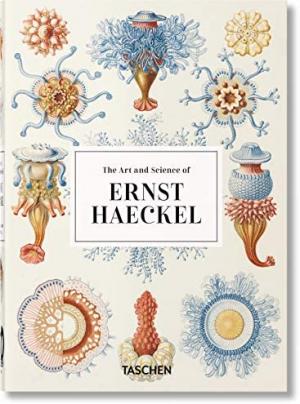 TASCHEN 40th EDITION : The Art and Science of Ernst Haeckel. 40th Ed.