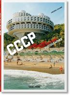 TASCHEN 40th EDITION : Frederic Chaubin. CCCP. Cosmic Communist Constructions Photographed. 40th Ed