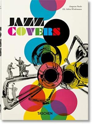 TASCHEN 40th EDITION : Jazz Covers. 40th Ed.