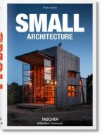 TASCHEN BIBLIOTHECA UNIVERSALIS : Small Architecture