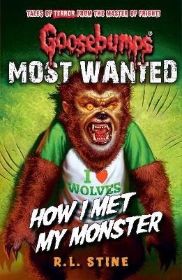 GOOSEBUMPS MOST WANTED HOW I MET MY MONSTER Paperback