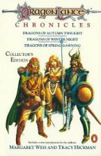 Dragonlance Chronicles : Dragons of Autumn Twilight, Dragons of Winter Night, Dragons of Spring Dawn