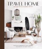 TRAVEL HOME : DESIGN WITHE A GLOBAL SPIRIT HC