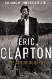 ERIC CLAPTON THE AUTOBIOGRAPHY Paperback B FORMAT