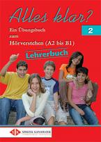 Alles klar? 2 - Lehrerbuch : Ein Übungsbuch zum Hörverstehen (A2 bis B1)