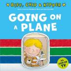 FIRST EXPERIENCES WITH BIFF, CHIP & KIPPER : GOING ON A PLANE