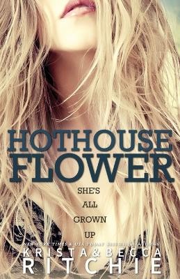 Hothouse Flower : 2