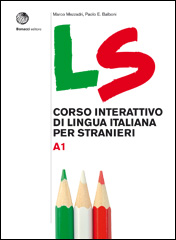 LS CORSO INTERATTIVO DI LINGUA ITALIANA PER STRANIERI A1 STUDENTE