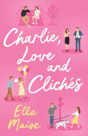 CHARLIE, LOVE AND CLICHES