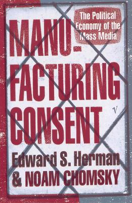 MANUFACTURING CONSENT Paperback