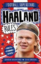 FOOTBALL SUPERSTARS: HAALAND RULES Paperback