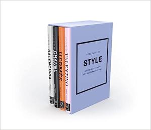 LITTLE GUIDES TO STYLE III  : A HISTORICAL REVIEW OF FOUR FASHION ICONS HC