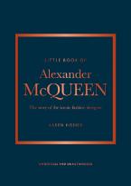 LITTLE BOOK OF : ALEXANDER MCQUEEN