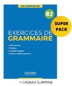 EXERCICES DE GRAMMAIRE EN CONTEXTE B2 SUPER PACK (+ CADEAU SURPRISE)