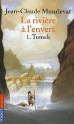 LA RIVIERE A L'ENVERS - TOME 1 TOMEK - VOL01	