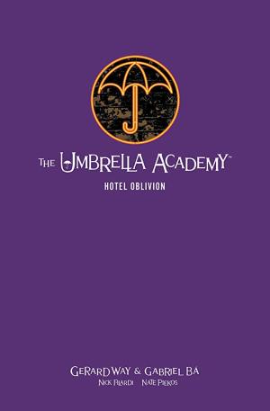 THE UMBRELLA ACADEMY (VOLUME 3) : HOTEL OBLIVION HC