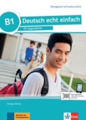 DEUTSCH ECHT EINFACH B1 ÜBUNGSBUCH