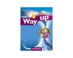 WAY UP 2 WORKBOOK & COMPANION (+WRITING BOOKLET)