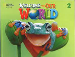 WELCOME TO OUR WORLD 2 Student's Book - AME 2ND ED