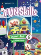 FUN SKILLS 6 Student's Book (+ HOME BOOKLET W/ ONLINE ACTIVITIES)