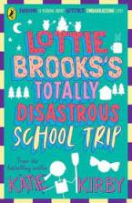 LOTTIE BROOKS'S TOTTALY DISASTROUS SCHOOL-TRIP Paperback