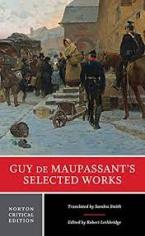 GUY DE MAUPASSANT'S SELECTED WORKS :A NORTON CRITICAL EDITION Paperback