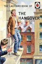 LADYBIRD FOR GROWN-UPS : THE LADYBIRD BOOK OF THE HANGOVER HC