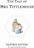 THE WORLD OF BEATRIX POTTER 11 : THE TALE OF MRS TITTLEMOUSE HC