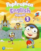 POPTROPICA ENGLISH ISLANDS 2 PUPILS BOOK (+ EBOOK + ONLINE PRACTICE + DIGITAL RESOURCES)