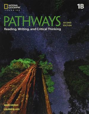 PATHWAYS READING, WRITING & CRITICAL THINKING 1B Student's Book (+ ONLINE Workbook) 2ND ED