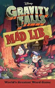 Gravity Falls Mad Libs: World's Greatest Word Game (Mad Libs)