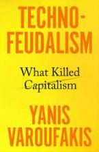 TECHNOFEUDALISM : WHAT KILLED CAPITALISM Paperback