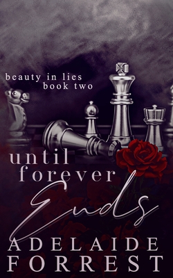 UNTIL FOREVER ENDS : A DARK MAFIA ROMANCE