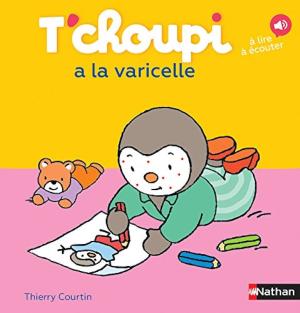 T'CHOUPI A LA VARICELLE