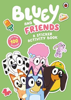 Bluey: Bluey and Friends: A Sticker Activity Book Activity Book