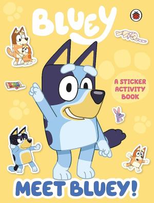 Bluey: Meet Bluey! Sticker Activity Book Activity Book