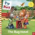 Pip and Posy: The Bug Hotel Paperback