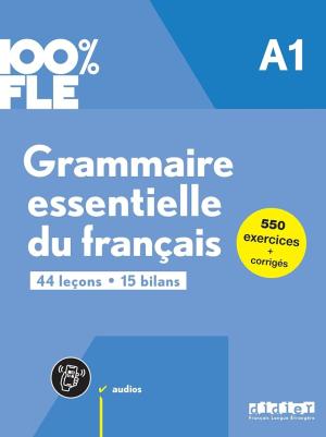 100% FLE - GRAMMAIRE ESSENTIALLE DU FRANCAIS A1 (+ DIDIERFLE.APP)