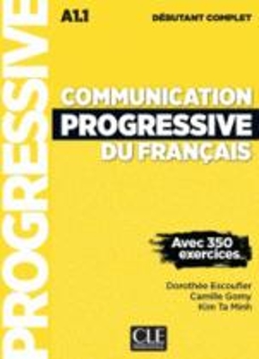 COMMUNICATION PROGRESSIVE DU FRANCAIS DEBUTANT COMPLET METHODE (+ CD) (AVEC 350 EXERCICES) 3RD ED