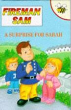 FIREMAN SAM : A SURPRISE FOR SARAH HC MINI