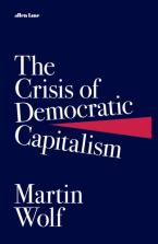 THE CRISIS OF DEMOCRATIC CAPITALISM HC