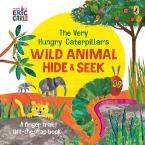 THE VERY HUNGRY CATERPILLAR'S WILD ANIMAL HIDE-AND-SEEK HC BBK