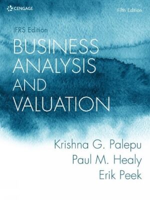 BUSINESS ANALYSIS AND VALUATION: IFRS EDITION 5TH ED Paperback