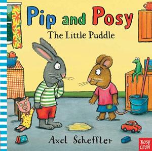 Pip and Posy: The Little Puddle HC