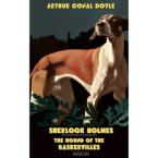 Sherlock Holmes: the hound of the Baskervilles