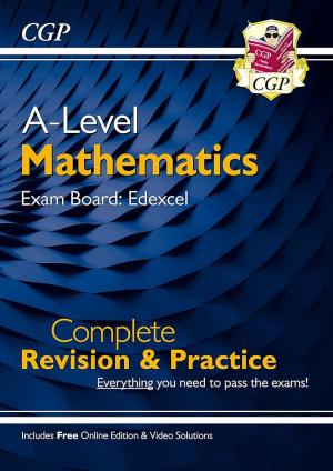 A-Level Maths Edexcel Complete Revision & Practice (with Online Edition & Video Solutions)