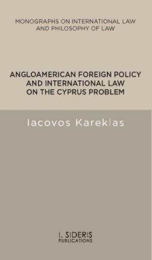 Angloamerican Foreign Policy and International Law  on the Cyprus Problem