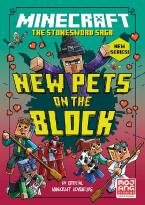 MINECRAFT: NEW PETS ON THE BLOCK (STONESWORD CHRONICLES #3) Paperback